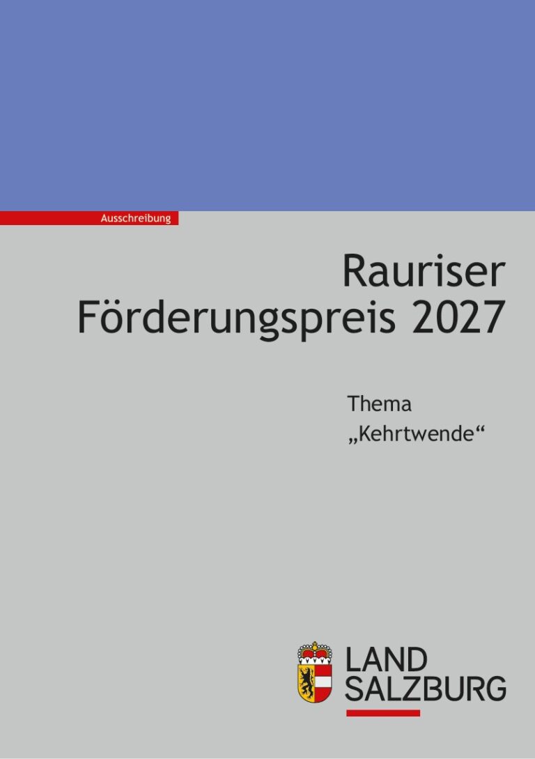 Deckblatt der Ausschreibng zum Rauriser F&ouml;rderungspreis 2027, land Salzburg